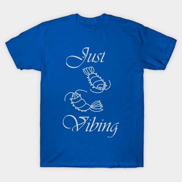 Just vibing T-Shirt by RegalPotato